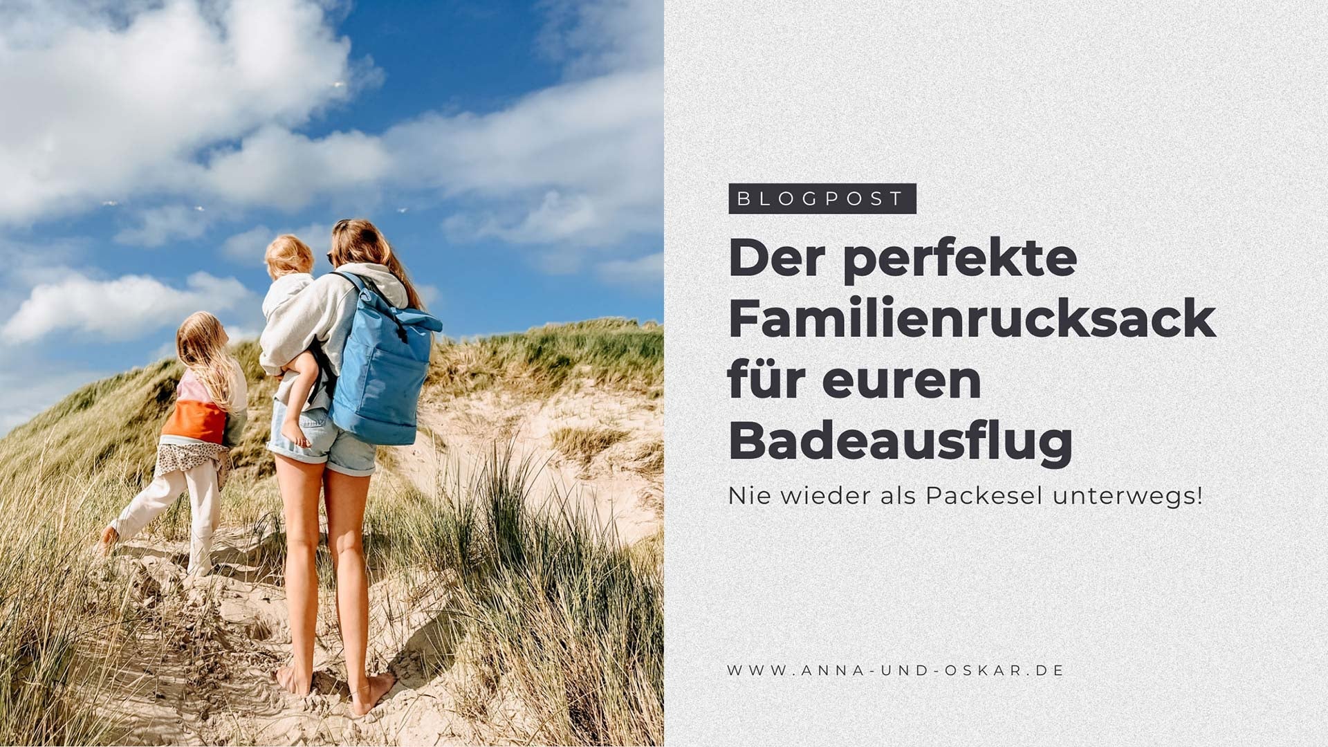 Der perfekte Familienrucksack für euren Badeausflug: Nie wieder als Packesel unterwegs!